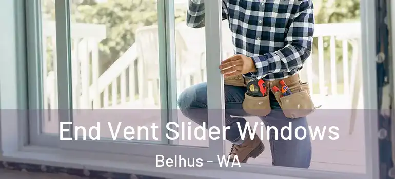 End Vent Slider Windows Belhus - WA