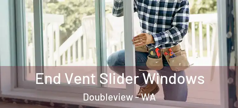 End Vent Slider Windows Doubleview - WA