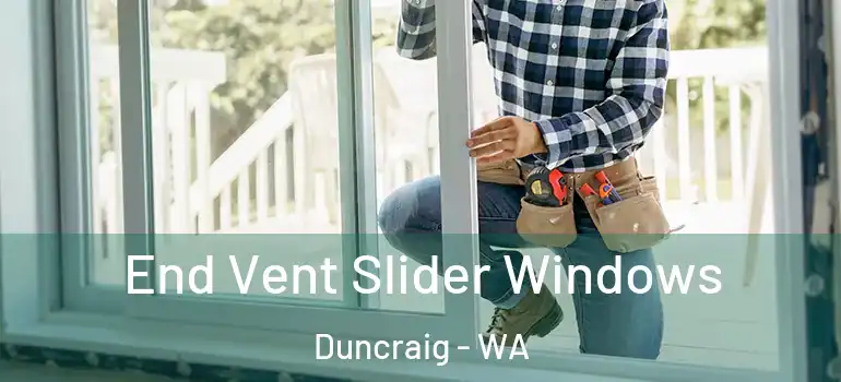 End Vent Slider Windows Duncraig - WA