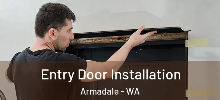  Entry Door Installation Armadale - WA