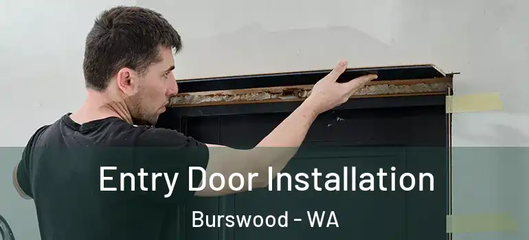  Entry Door Installation Burswood - WA
