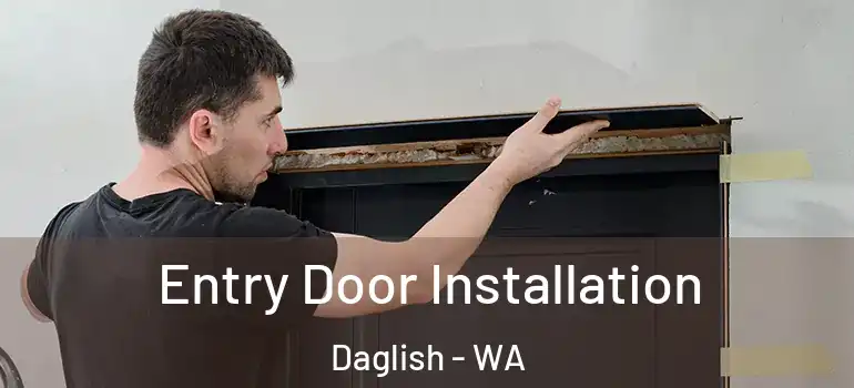  Entry Door Installation Daglish - WA