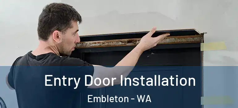  Entry Door Installation Embleton - WA