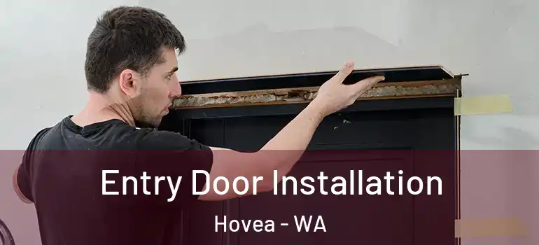  Entry Door Installation Hovea - WA