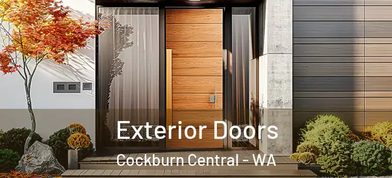 Exterior Doors Cockburn Central - WA