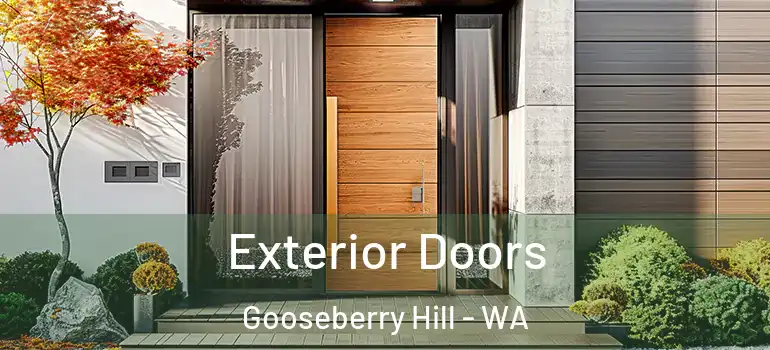 Exterior Doors Gooseberry Hill - WA