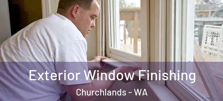  Exterior Window Finishing Churchlands - WA