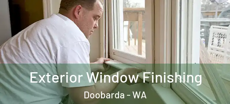  Exterior Window Finishing Doobarda - WA
