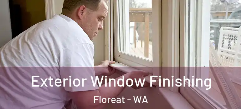  Exterior Window Finishing Floreat - WA
