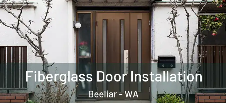 Fiberglass Door Installation Beeliar - WA
