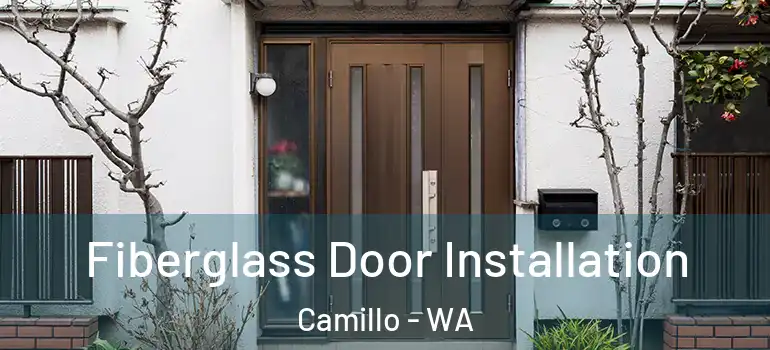  Fiberglass Door Installation Camillo - WA