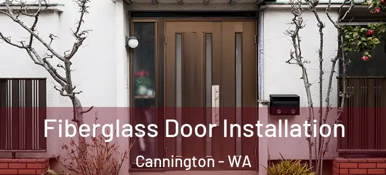  Fiberglass Door Installation Cannington - WA