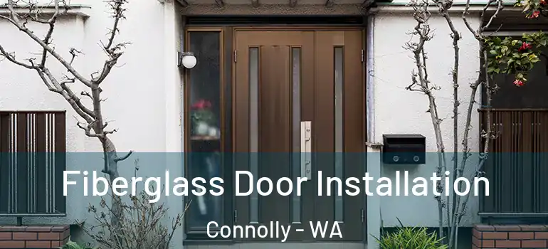 Fiberglass Door Installation Connolly - WA