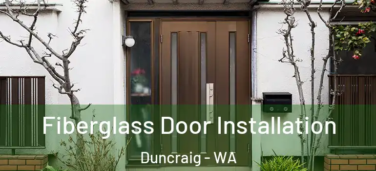 Fiberglass Door Installation Duncraig - WA