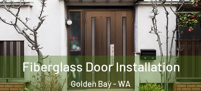 Fiberglass Door Installation Golden Bay - WA
