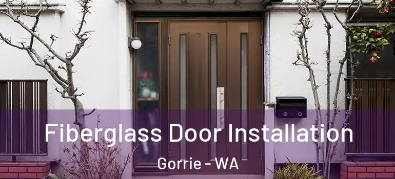  Fiberglass Door Installation Gorrie - WA