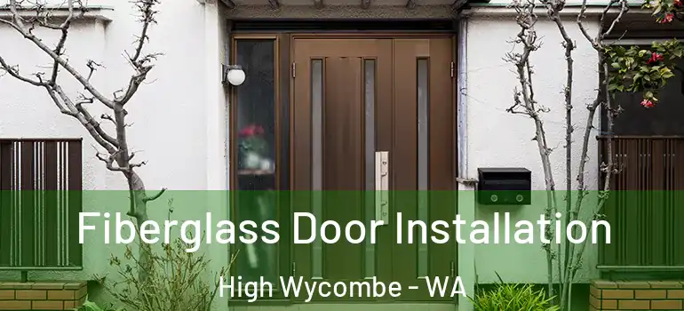  Fiberglass Door Installation High Wycombe - WA