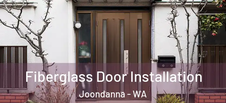  Fiberglass Door Installation Joondanna - WA