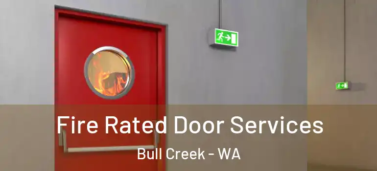  Fire Rated Door Services Bull Creek - WA
