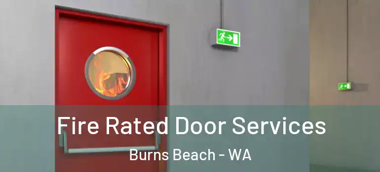 Fire Rated Door Services Burns Beach - WA