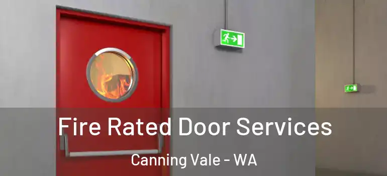 Fire Rated Door Services Canning Vale - WA