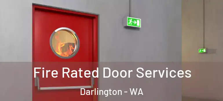 Fire Rated Door Services Darlington - WA