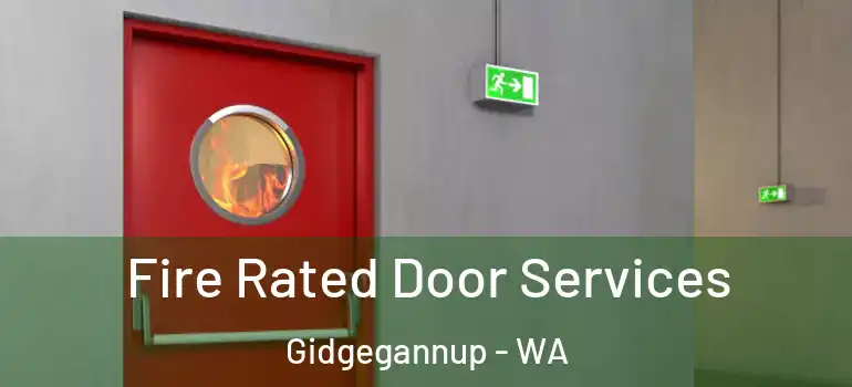 Fire Rated Door Services Gidgegannup - WA