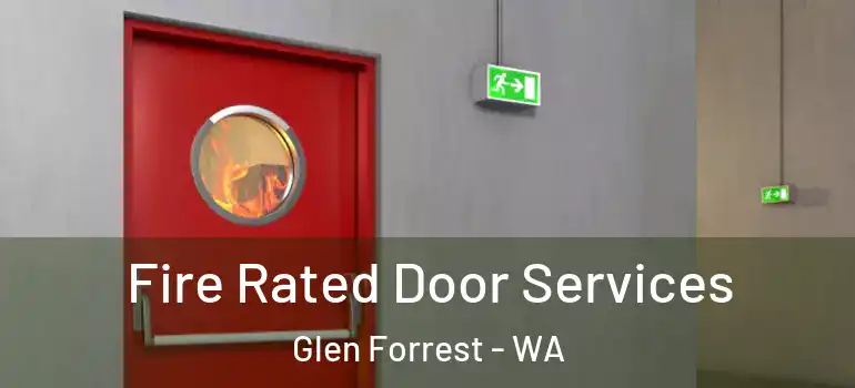 Fire Rated Door Services Glen Forrest - WA