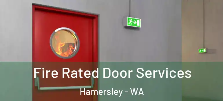  Fire Rated Door Services Hamersley - WA