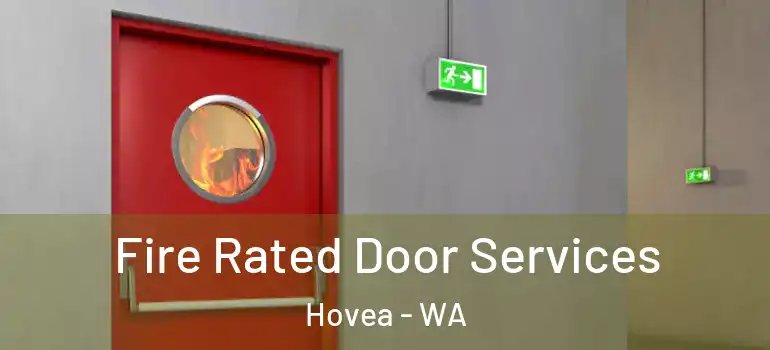 Fire Rated Door Services Hovea - WA