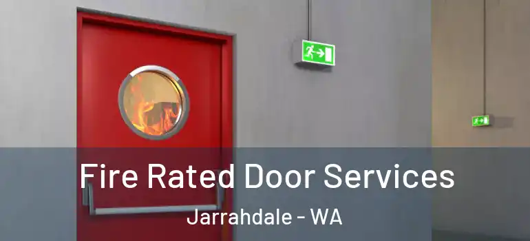 Fire Rated Door Services Jarrahdale - WA