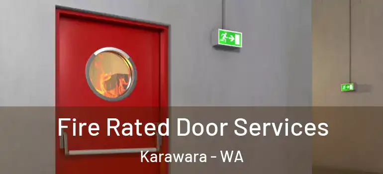 Fire Rated Door Services Karawara - WA