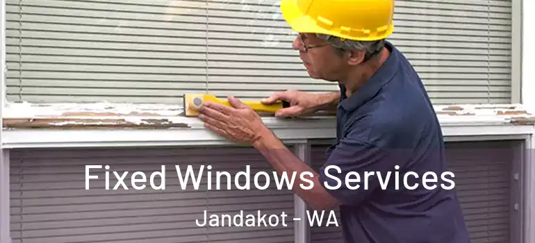  Fixed Windows Services Jandakot - WA