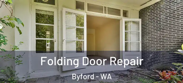 Folding Door Repair Byford - WA