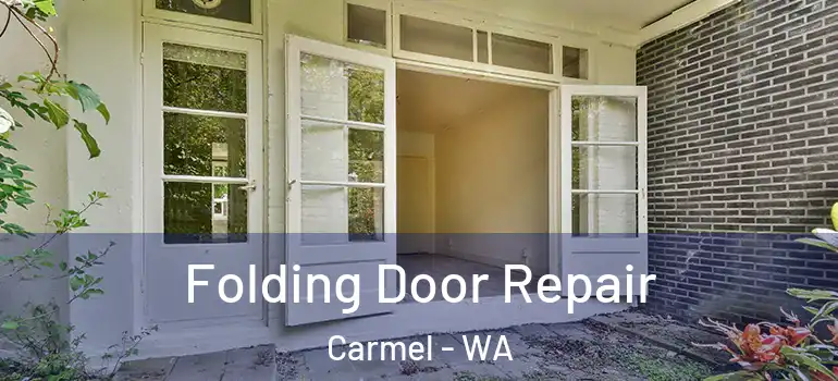  Folding Door Repair Carmel - WA