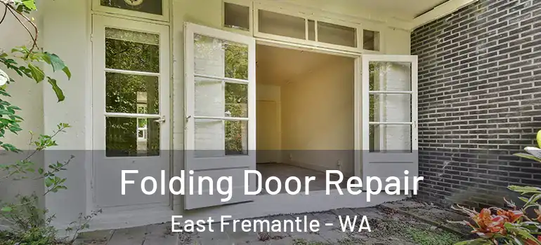  Folding Door Repair East Fremantle - WA