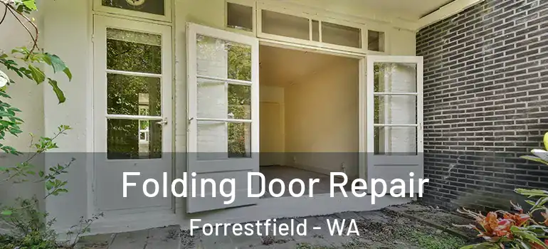  Folding Door Repair Forrestfield - WA