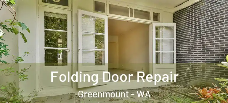  Folding Door Repair Greenmount - WA