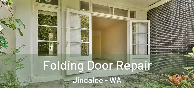  Folding Door Repair Jindalee - WA