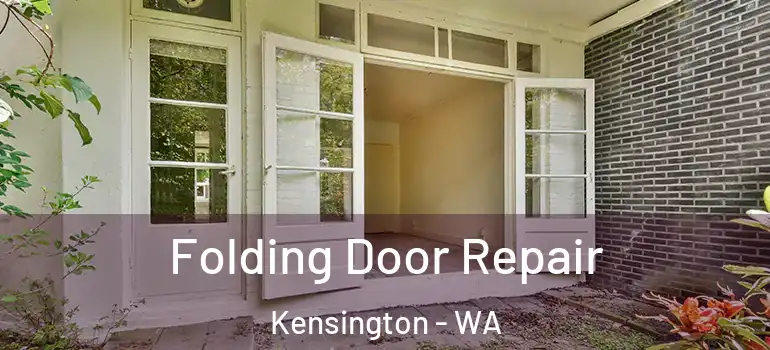  Folding Door Repair Kensington - WA