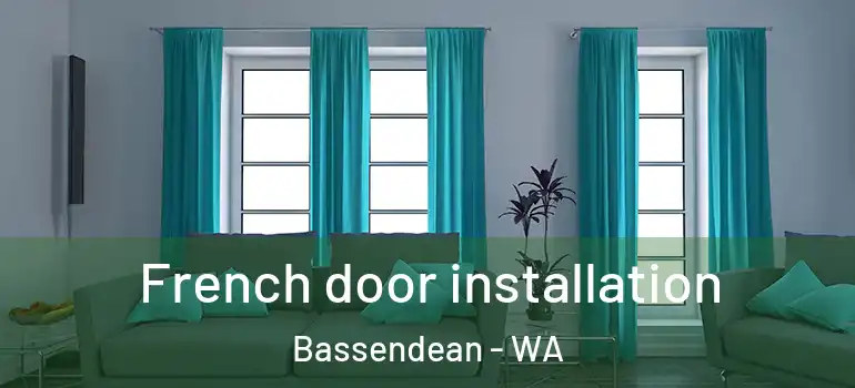 French door installation Bassendean - WA