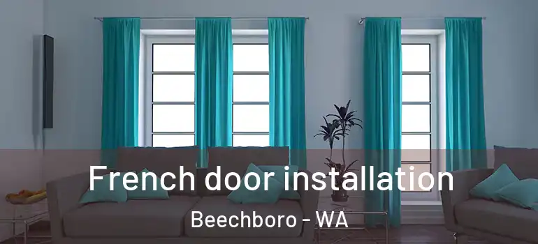  French door installation Beechboro - WA