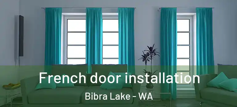  French door installation Bibra Lake - WA
