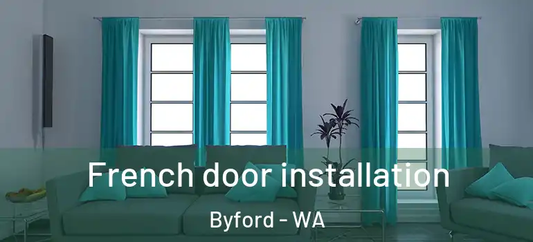  French door installation Byford - WA