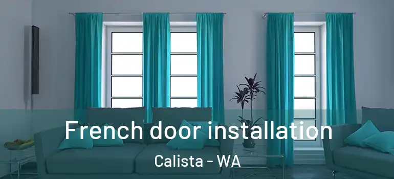 French door installation Calista - WA