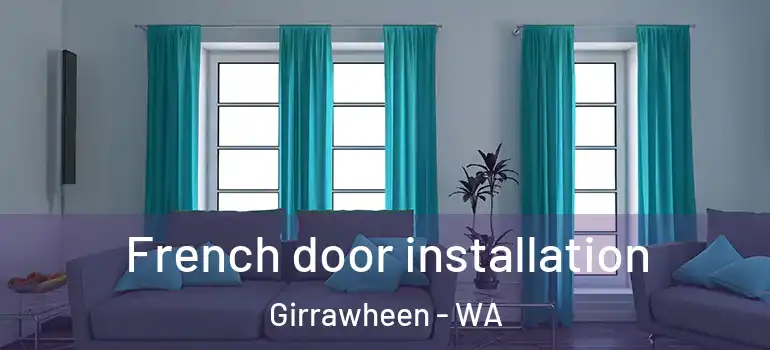  French door installation Girrawheen - WA