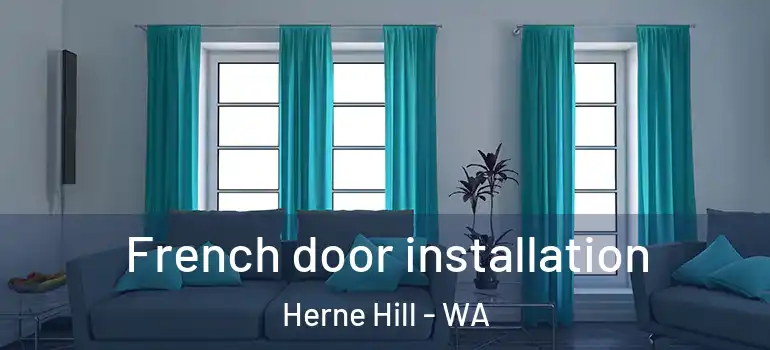  French door installation Herne Hill - WA