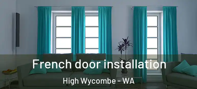  French door installation High Wycombe - WA