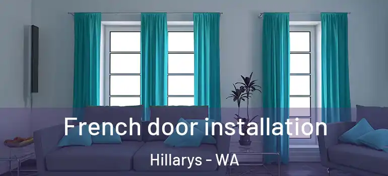  French door installation Hillarys - WA