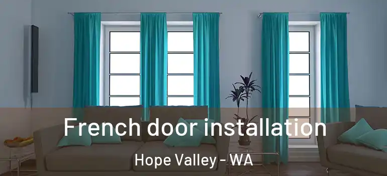 French door installation Hope Valley - WA